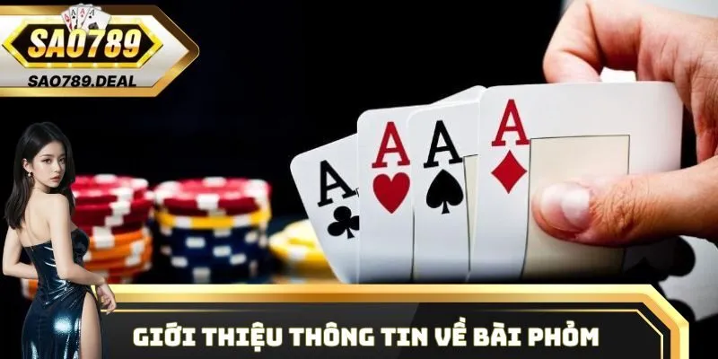 Giới thiệu thông tin về bài Phỏm