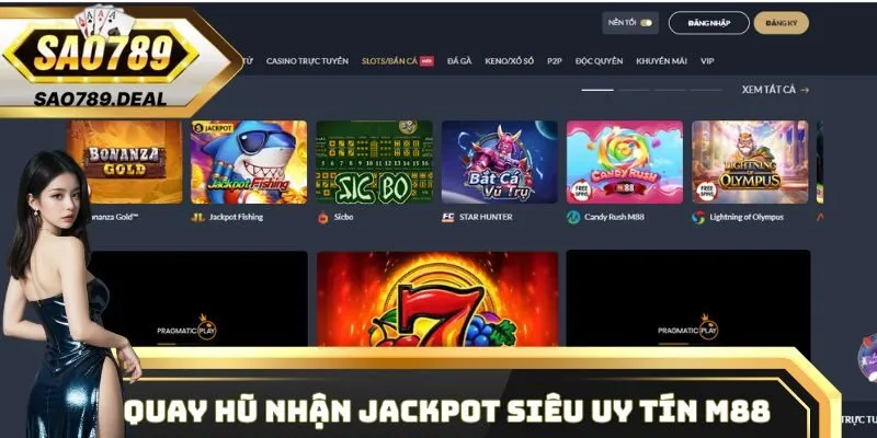 Quay hũ chuyên nghiệp nhận Jackpot siêu uy tín tại M88
